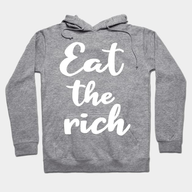 Eat The Rich Hoodie by valentinahramov